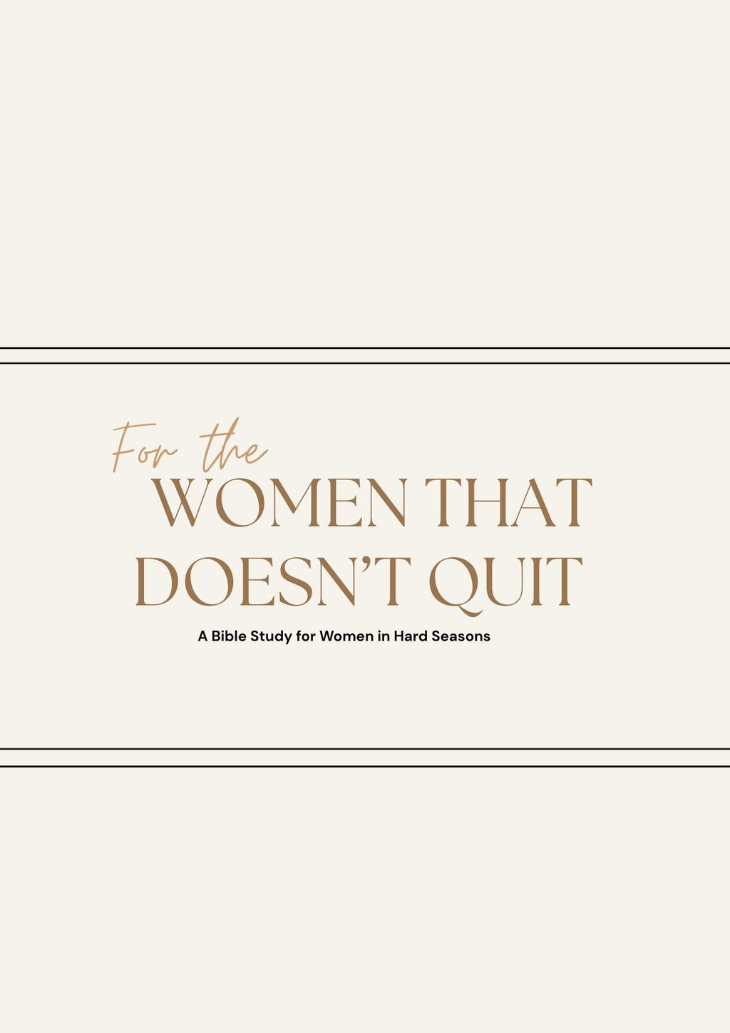 The Woman Who Doesn't Quit – Bible Study Guide