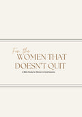 The Woman Who Doesn't Quit – Bible Study Guide